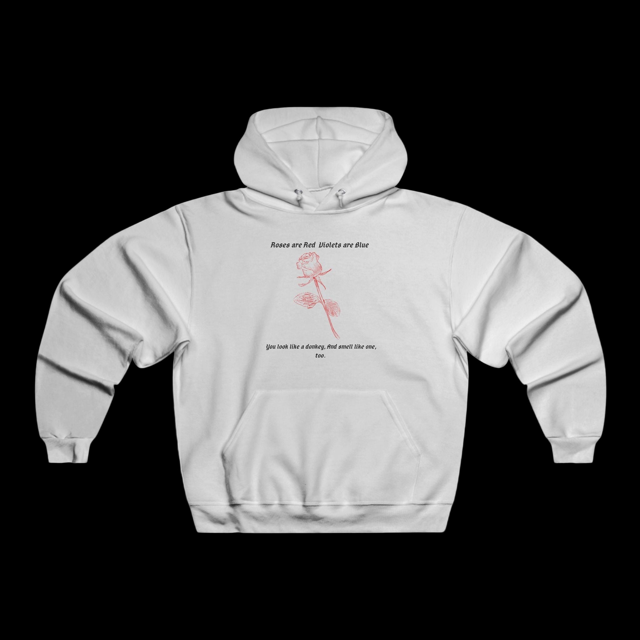 Roses Are Red...  Hoodie