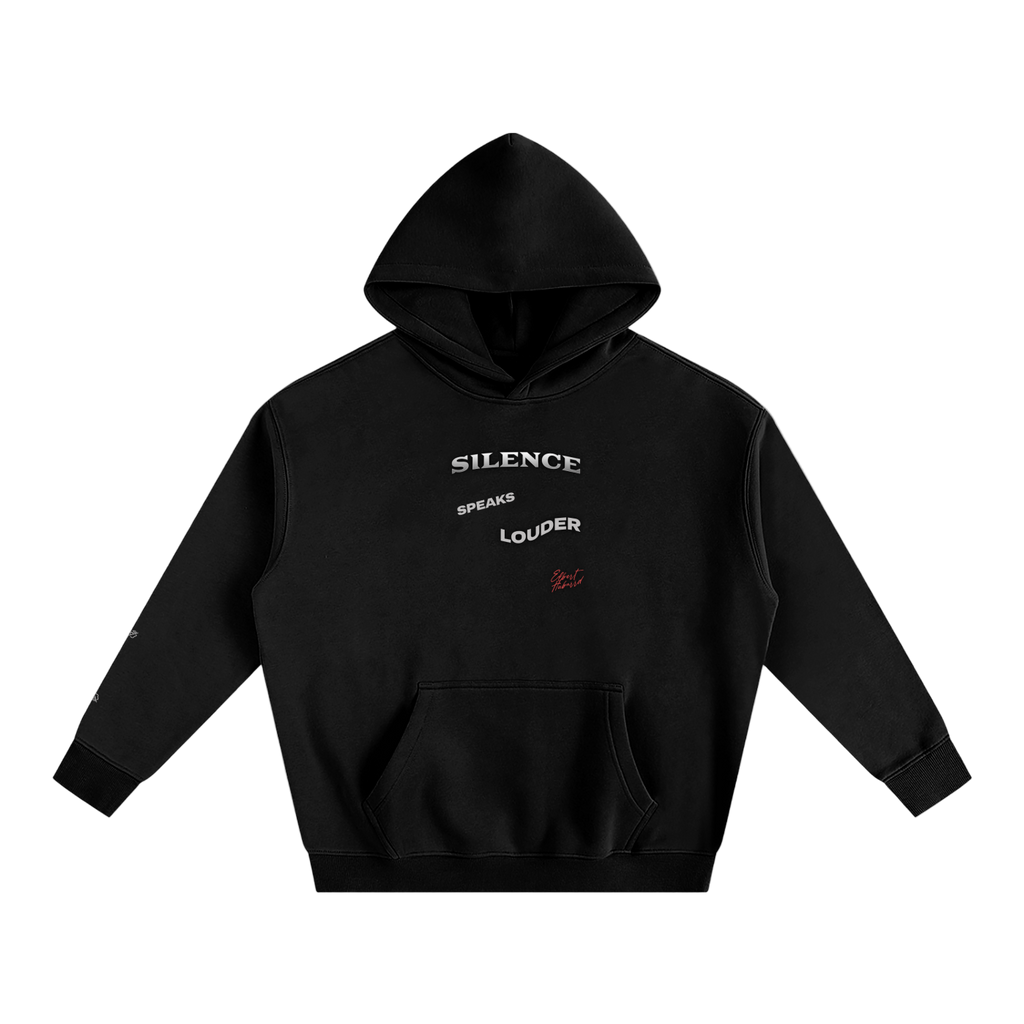 Silence Speaks Louder Fleeced Hoodie